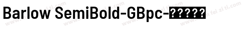 Barlow SemiBold-GBpc字体转换